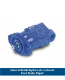 Eaton 5430-012 Hydrostatic-Hydraulic Fixed Motor Repair