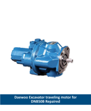 Daewoo Excavator traveling motor for DNB50B Repaired