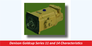 Denison Goldcup Series 11 and 14 Characteristics