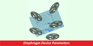 Diaphragm Device Parameters