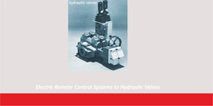 Electric Remote Control Systems to Hydraulic Valves