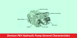 Denison P6V Hydraulic Pump General Characteristics