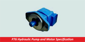 P76 Hydraulic Pump and Motor Specification