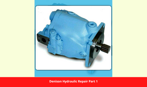 Denison Hydraulic Repair Part 1