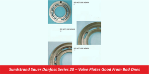 Sundstrand Sauer Danfoss Series 20 – Valve Plates Good From Bad Ones