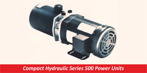 Compact Hydraulic Series 500 Power Units