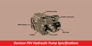 Denison P6V Hydraulic Pump Specifications