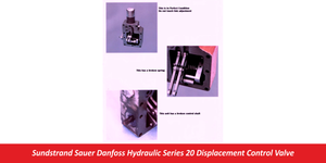 Sundstrand Sauer Danfoss Hydraulic Series 20 Displacement Control Valve