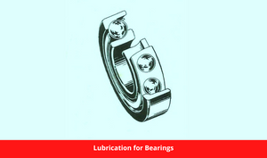 Lubrication for Bearings