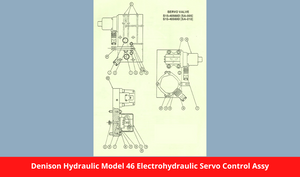 Denison Hydraulic Model 46 Electrohydraulic Servo Control Assy