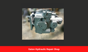 Eaton Hydraulic Repair Shop