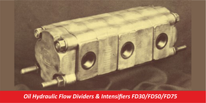 Oil Hydraulic Flow Dividers & Intensifiers FD30/FD50/FD75