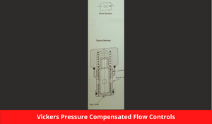 Vickers Pressure Compensated Flow Controls