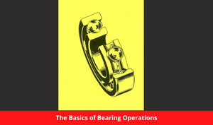 The Basics of Bearing Operations