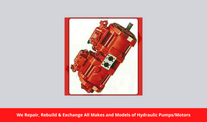 We Repair, Rebuild & Exchange All Makes and Models of Hydraulic Pumps/Motors