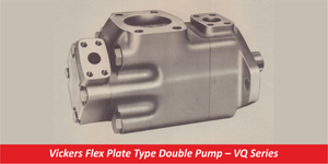 Vickers Flex Plate Type Double Pump – VQ Series