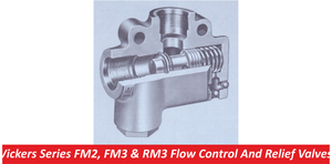 Vickers Series FM2, FM3 & RM3 Flow Control And Relief Valves