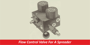 Flow Control Valve For A Spreader