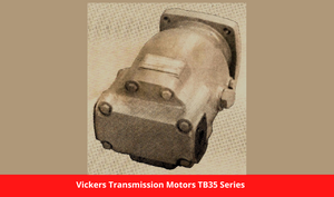 Vickers Transmission Motors TB35 Series