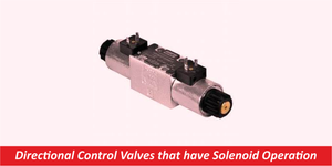 Directional Control Valves that have Solenoid Operation