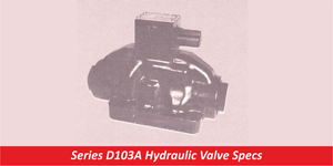 Series D103A Hydraulic Valve Specs