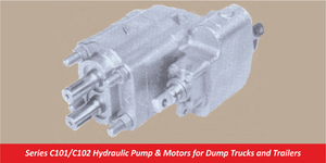 Series C101/C102 Hydraulic Pump & Motors for Dump Trucks and Trailers