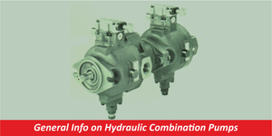 General Info on Hydraulic Combination Pumps