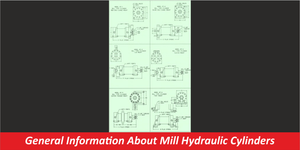 General Information About Mill Hydraulic Cylinders