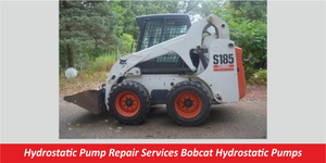 Hydrostatic Pump Repair Services Bobcat Hydrostatic Pumps