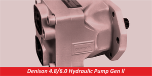 Denison 4.8/6.0 Hydraulic Pump Gen ll