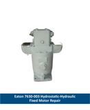 Eaton 7630-003 Hydrostatic-Hydraulic Fixed Motor Repair