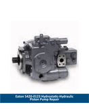 Eaton 5420-123 Hydrostatic-Hydraulic Piston Pump Repair