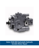 Eaton 7640-000 Hydrostatic-Hydraulic Variable Motor Repair