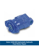 Eaton 5430-029 Hydrostatic-Hydraulic Fixed Motor Repair