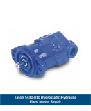 Eaton 5430-030 Hydrostatic-Hydraulic Fixed Motor Repair