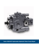 Eaton 5420-037 Hydrostatic-Hydraulic Piston Pump Repair