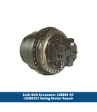 Link-Belt Excavator LS2800 #E-LNM0201 Swing Motor Repair