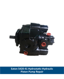 Eaton 5420-41 Hydrostatic-Hydraulic Piston Pump Repair