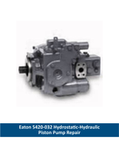 Eaton 5420-032 Hydrostatic-Hydraulic Piston Pump Repair
